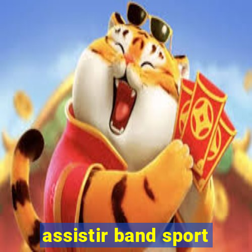 assistir band sport